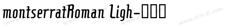 montserratRoman Ligh字体转换